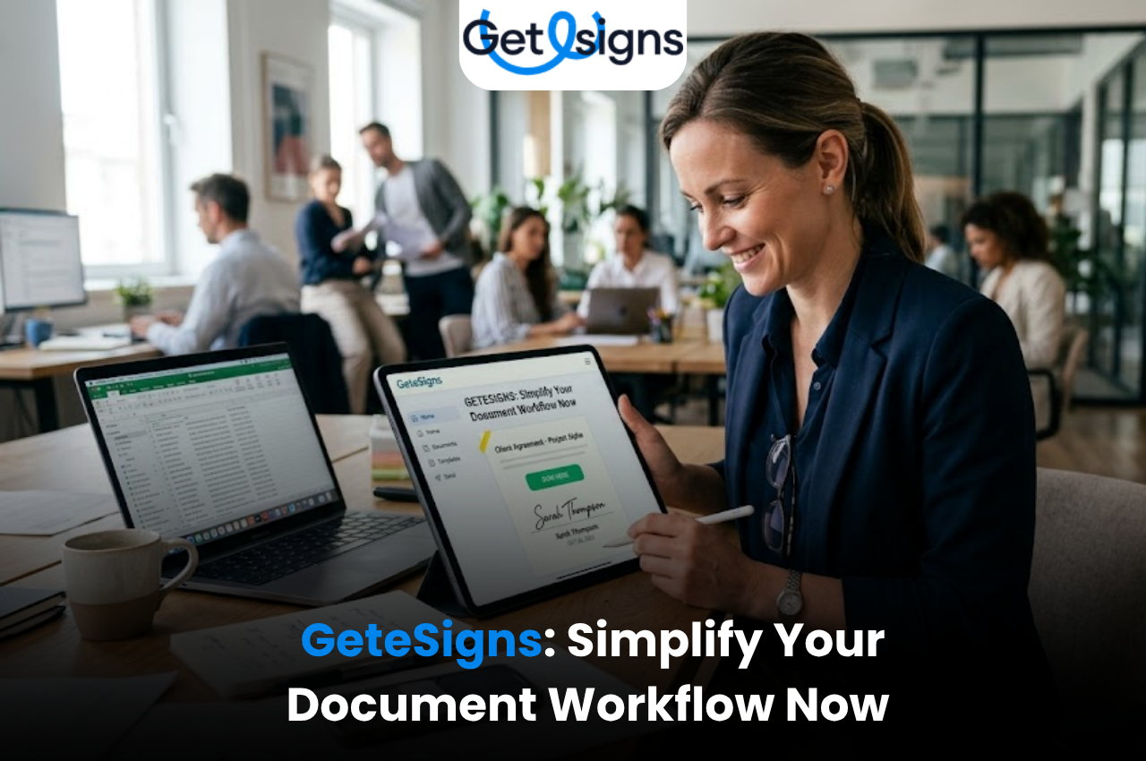 GetEsigns: Simplify Your Document Workflow Now